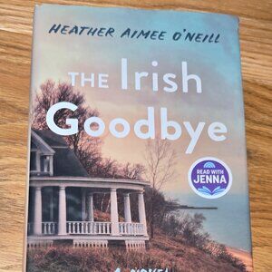 The Irish Goodbye by Heather Aimee O'Neill  book